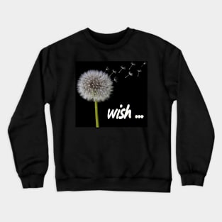 Dandelion Make a Wish Crewneck Sweatshirt